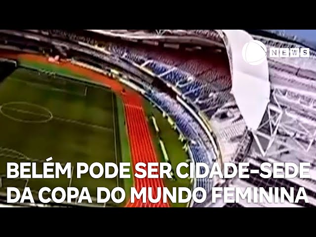 ⁣CBF indica Belém como cidade-sede da Copa do Mundo Feminina de Futebol 2027