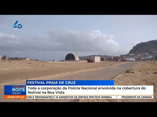 ⁣Toda a corporação da Polícia Nacional envolvida na cobertura do Festival de Música Praia d´Cruz