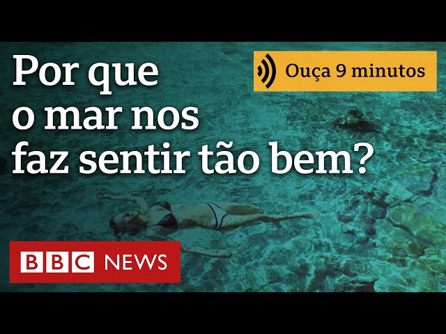 Por que o mar nos faz sentir tão bem?