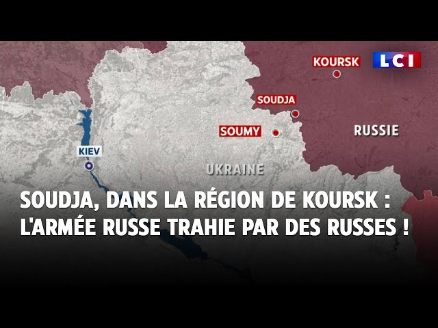 Soudja, dans la région de Koursk  l'armée russe trahie par des Russes !