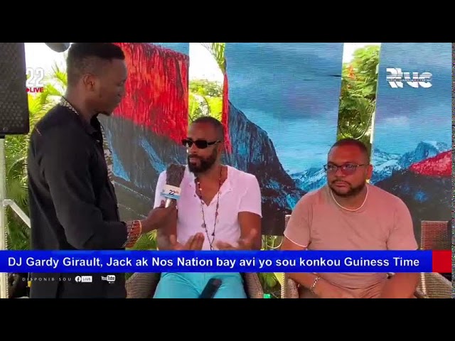 ⁣DJ Gardy Girault, Jack ak Nos Nation bay avi yo sou konkou Guiness Time Nation lan #Rtvc #22Live #MS