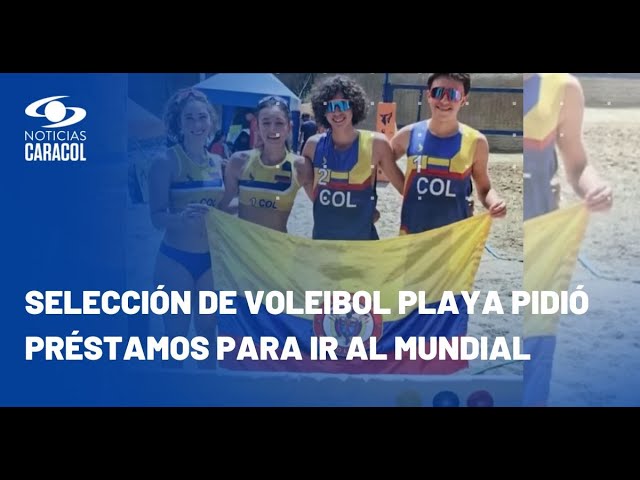 ⁣¿Por qué la federación no le dio dinero a la selección de voleibol playa para ir al mundial?