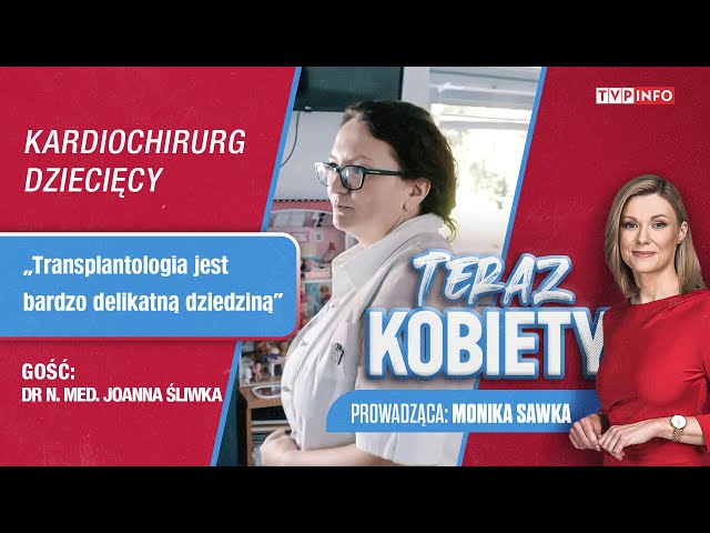 ⁣Jest jedną z najwybitniejszych kardiochirurgów dziecięcych | TERAZ KOBIETY