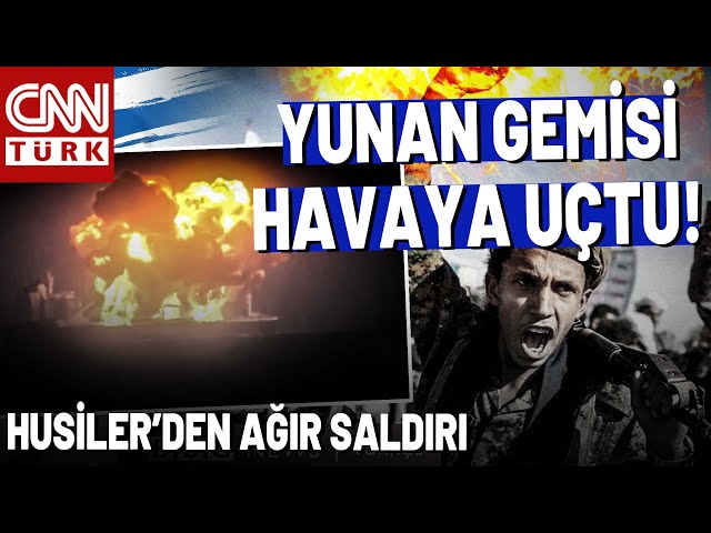 ⁣Husiler Yunan Petrol Gemisini Böyle Hedef Aldı! | CNN TÜRK Masası