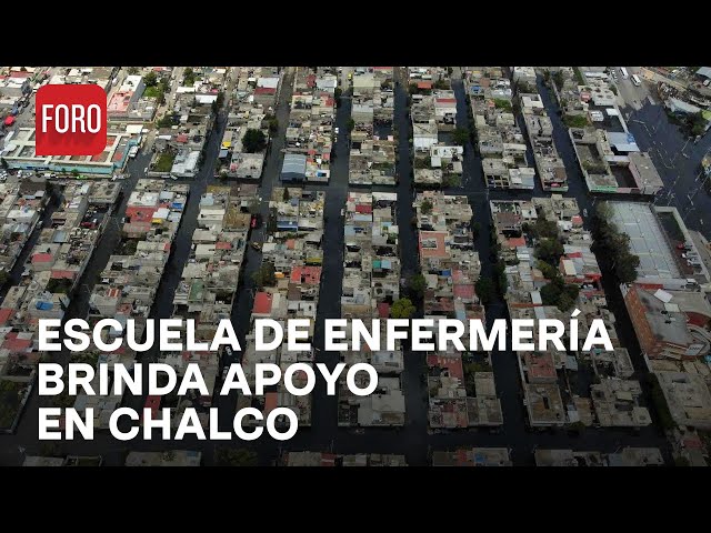 Enfermeros de escuela particular auxilian a habitantes de Chalco tras inundación - Las Noticias