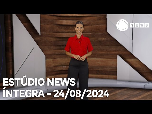 Estúdio News - 24/08/2024