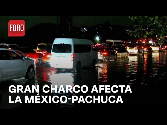 Fuerte afectación en autopista México-Pachuca por charco en 'El Vigilante' - Las Noticias