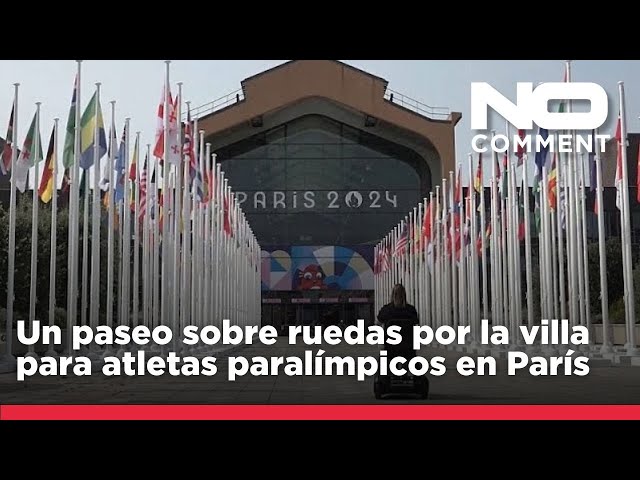 ⁣NO COMMENT: La villa olímpica de París 2024 se prepara para la llegada de los atletas paralímpicos