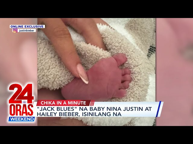 ⁣ONLINE EXCLUSIVE: "Jack Blues" na baby nina Justin at Hailey Bieber, isinilang na | 24 Ora