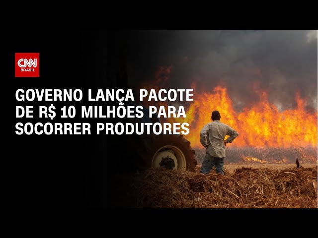 ⁣Governo lança pacote de R$ 10 milhões para socorrer produtores | AGORA CNN