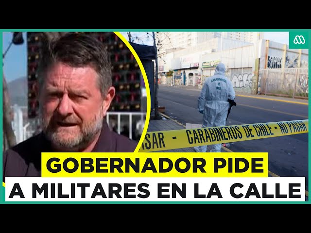 "Llegó el momento": Gobernador Orrego pide a militares en la calle