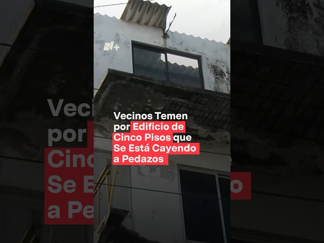 ⁣Vecinos temen por edificio de cinco pisos que se está cayendo a pedazos - N+ #shorts