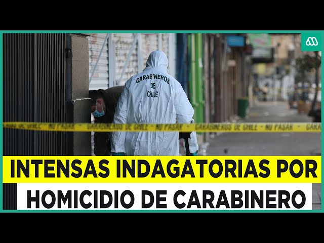 Carabinero muere baleado en tiroteo: Intensas indagatorias en el sitio del suceso