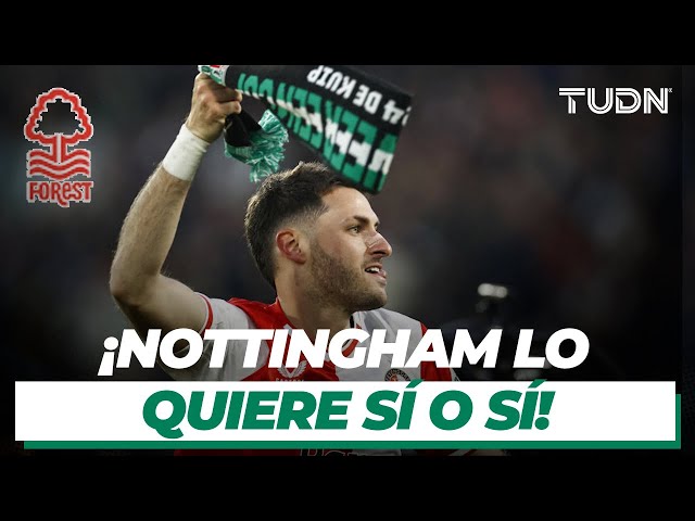 ¡MEJORAN LA OFERTA!  Nottingham Forest presenta TERCERA propuesta por Santi Giménez | TUDN