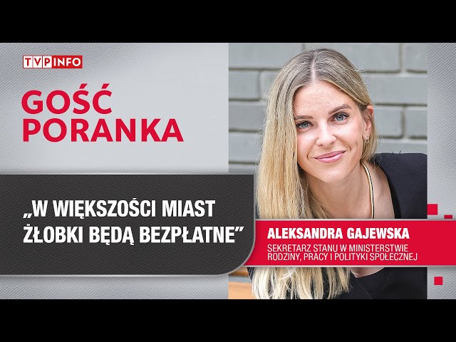 A.Gajewska: “Aktywny Rodzic” sprawi, że w większości miast żłobki będą bezpłatne | GOŚĆ PORANKA