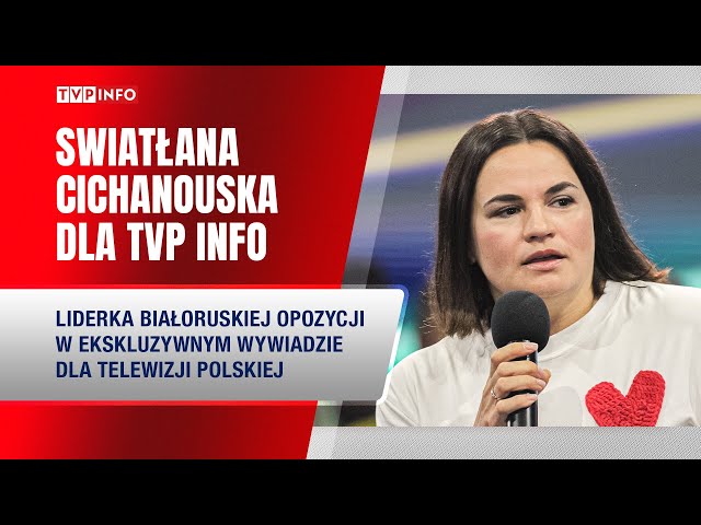 ⁣Cichanouska dla TVP Info: Łukaszenka sprzedaje Białoruś Rosji