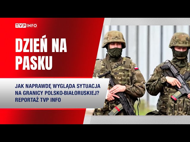 ⁣Dzień na pasku. Co dzieje się na granicy polsko-białoruskiej? | REPORTAŻ TVP INFO