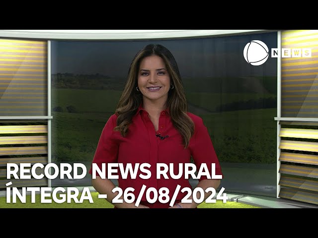 Record News Rural - 26/08/2024