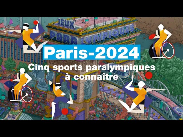 Paris-2024 : cinq sports paralympiques à connaître • FRANCE 24