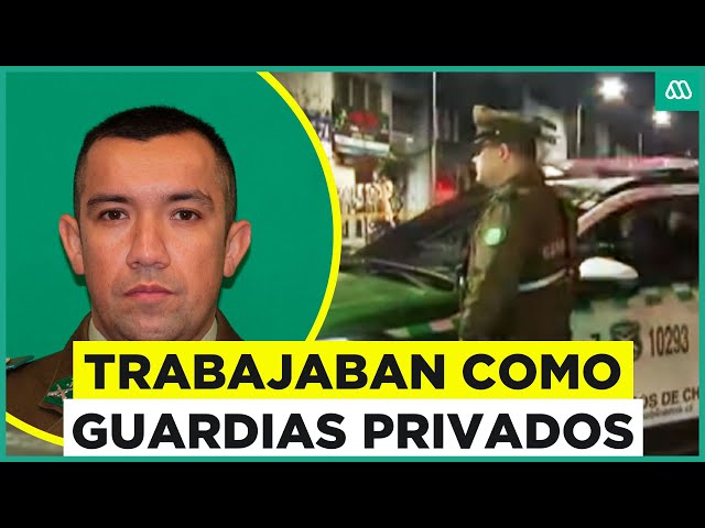 ⁣Carabineros trabajaban como guardias privados: Vuelco en crimen de funcionario