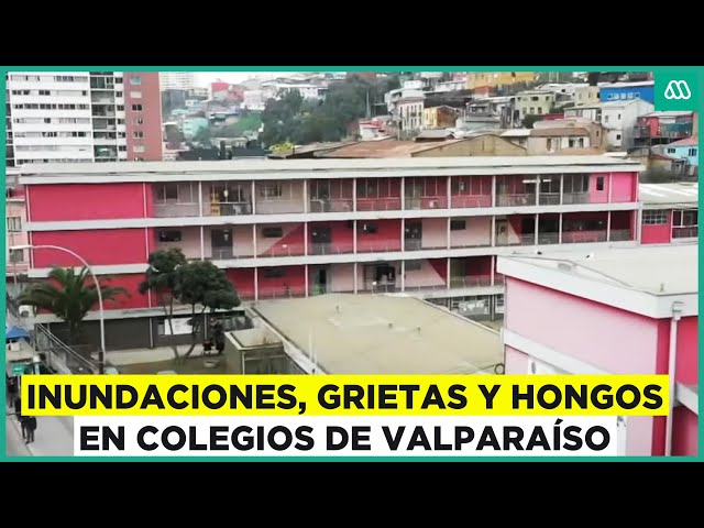 ⁣Inundaciones, grietas y hongos: La dura realidad de colegios en Valparaíso