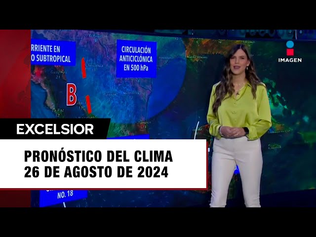 ⁣Clima para hoy 26 de agosto de 2024