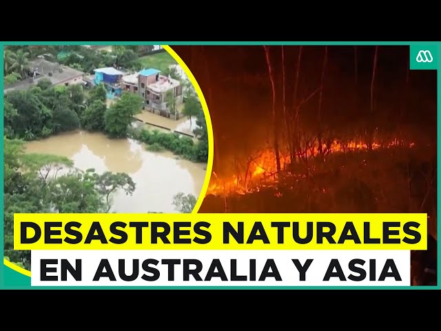 Extremos climáticos en Australia y desastres naturales en Asia