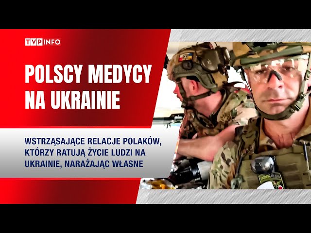 ⁣Polscy medycy na Ukrainie. „Jak ktoś tego nie przeżył, to nie zrozumie" | REPORTAŻ TVP INFO