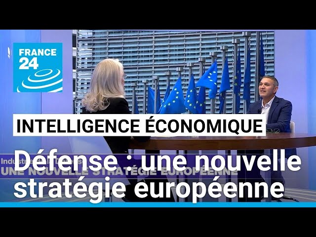 Une nouvelle stratégie européenne pour l'industrie de la défense • FRANCE 24