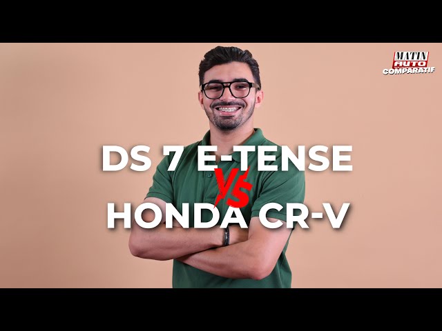 ⁣Comparatif Auto : DS 7 E-Tense VS Honda CR-V