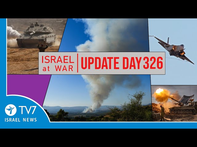 TV7 Israel News - Swords of Iron, Israel at War - Day 326 - UPDATE 27.08.24