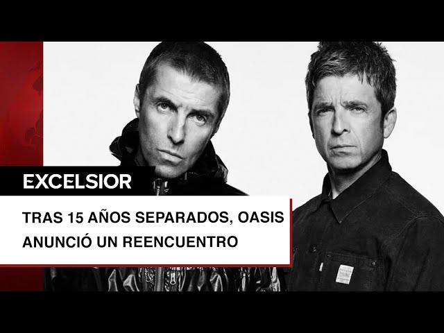 ¡Oasis está de regreso! Noel y Liam Gallagher anuncian conciertos; éstas son las fechas y lugares