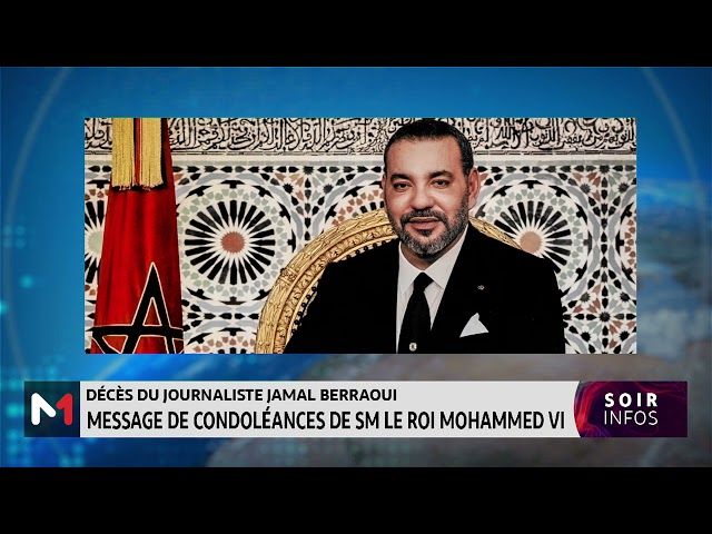 ⁣Message de condoléances et de compassion de SM le Roi à la famille du journaliste feu Jamal Berraoui