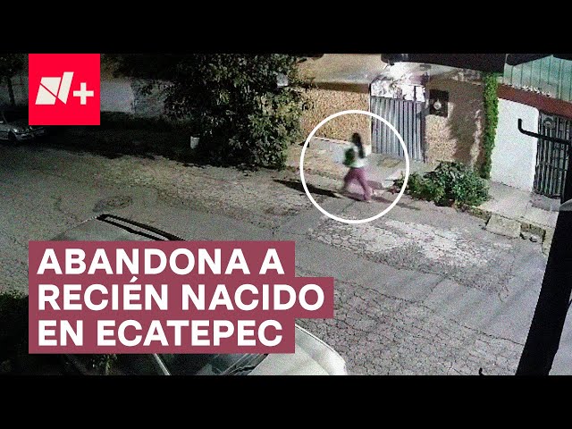 ⁣Captan a mujer abandonando a un recién nacido en Ecatepec, Edomex - N+ #Shorts