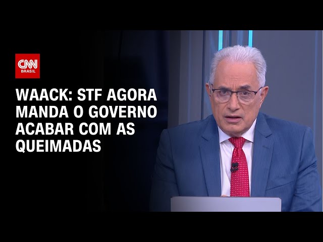 ⁣Waack: STF agora manda o Governo acabar com as queimadas | WW