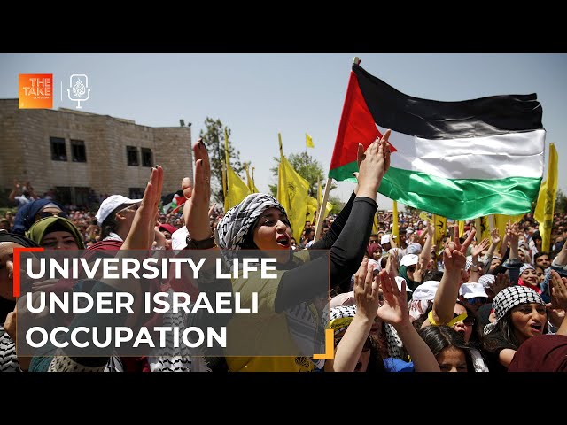 At Birzeit University, the fight for education under occupation | The Take