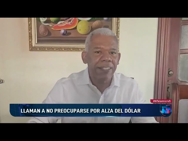 ⁣Llaman a no preocuparse por el alza del dólar