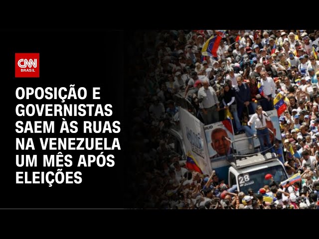 Oposição e governistas saem às ruas na Venezuela um mês após eleições | CNN NOVO DIA