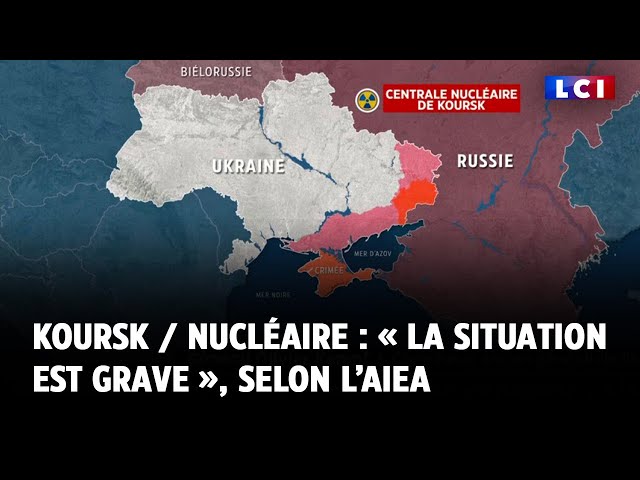 Koursk / Nucléaire : « La situation est grave », selon l’AIEA