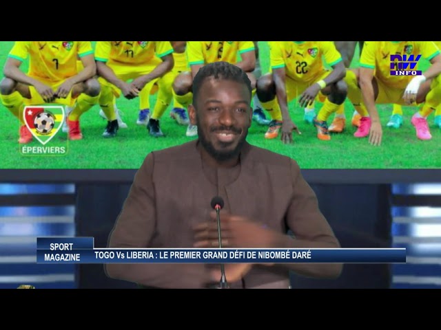 ⁣Togo vs Liberia : le premier grand défi de Nibombé Daré