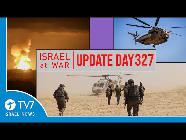 TV7 Israel News - Swords of Iron, Israel at War - Day 327 - UPDATE 28.08.24