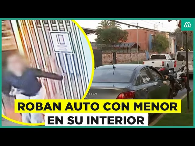 Delincuentes roban auto de madre con su hijo dentro del vehículo