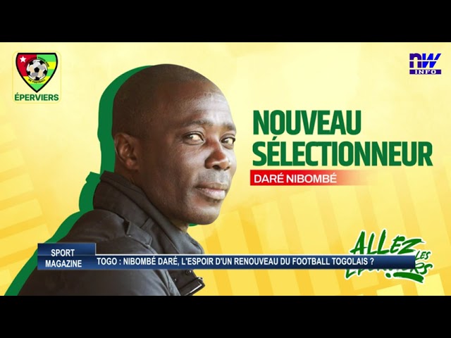 ⁣Togo : Nibombé Daré, l'espoir d'un renouveau du football togolais ?