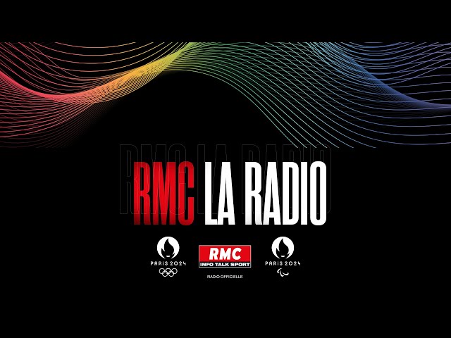 RMC LA RADIO - l'intégrale Paris 2024