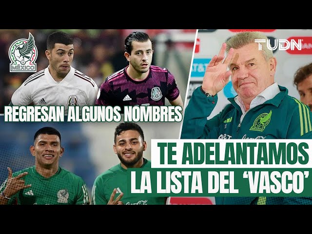 Alan Mozo, Gallardo, Lira  Te adelantamos la LISTA DE CONVOCADOS de Javier Aguirre | TUDN