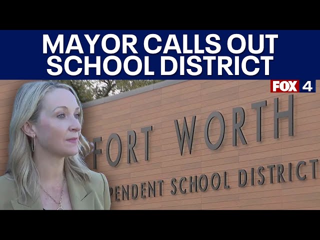 ⁣Mayor Mattie Parker calls out Fort Worth ISD over 'unacceptable' STAAR test scores