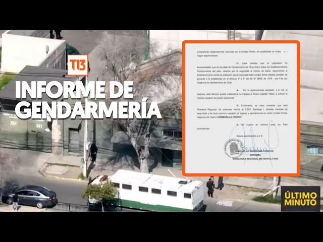 ⁣Así es el informe que emitió Gendarmería sobre traslado de Hermosilla a Capitán Yáber