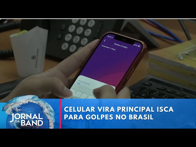 Celular tem sido o principal caminho para golpes no Brasil | Jornal da Band