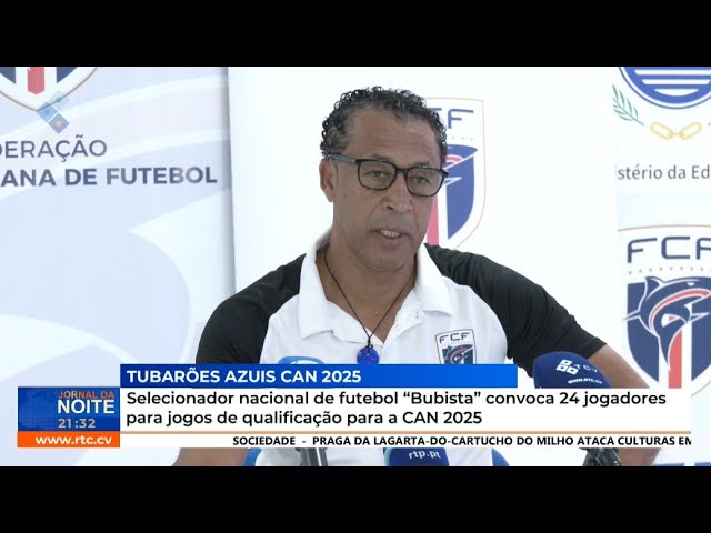 ⁣Selecionador Nacional Futebol “Bubista” convoca 24 jogadores para jogos de qualificação para CAN2025