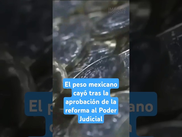 ⁣El peso mexicano cayó tras la aprobación de la reforma al Poder Judicial | Shorts | Zea